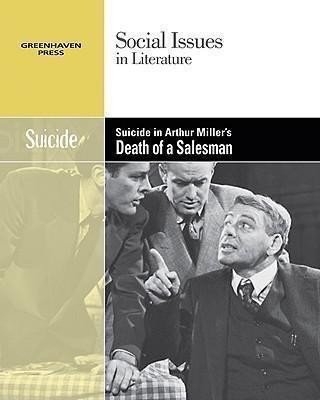 Suicide in Arthur Miller's Death of a Salesman - 9780737740196 by Alicia Cafferty Lerner, Adrienne Wilmoth Lerner, 9780737740196