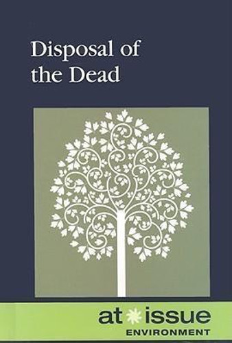 Disposal of the Dead by Diane Andrews Henningfeld, 9780737740929 Disposal of the Dead by Diane Andrews Henningfeld, 9780737740929