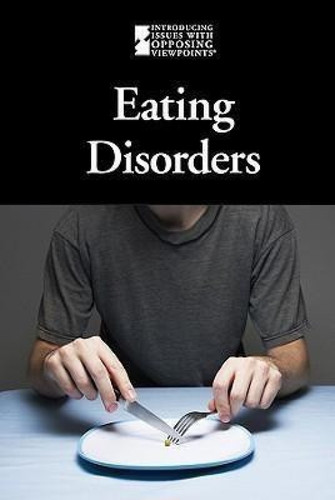 Eating Disorders - 9780737741681 by Lauri S. Friedman, Jennifer L. Skancke
