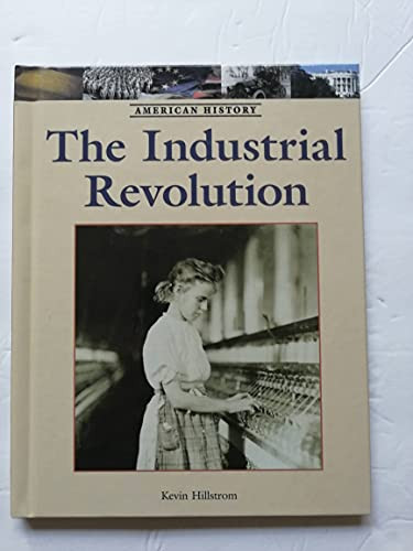 The Industrial Revolution - 9781420500660 by Kevin Hillstrom, 9781420500660