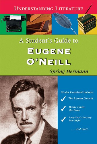 A Student's Guide to Eugene O'Neill by Spring Hermann, 9780766028869