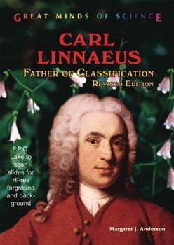 Carl Linnaeus (Father of Classification) by Margaret J. Anderson, 9780766030091