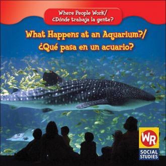 What Happens at an Aquarium? / ¿Qué pasa en un acuario? (Bilingual Edition) by Barbara Bakowski, 9781433900822
