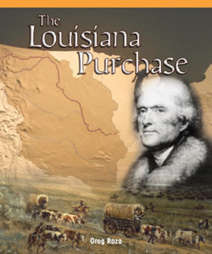 The Louisiana Purchase - 9781435830172 by Therese M. Shea