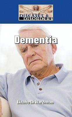 Dementia by Lizabeth Hardman, 9781420500424