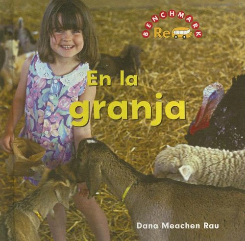 En la granja (On a Farm) (Spanish Edition) by Dana Meachen Rau, Nanci Reginelli Vargus, Ed.D., 9780761427780