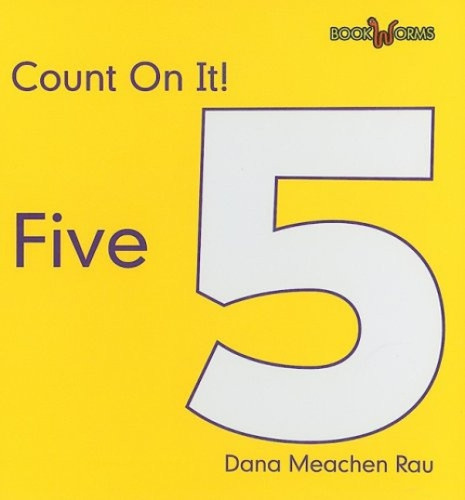 Five by Dana Meachen Rau, 9780761429708