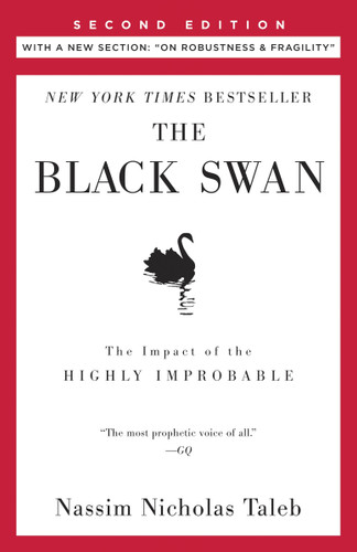 The Black Swan: Second Edition (The Impact of the Highly Improbable: With a new section: "On Robustness and Fragility") by Nassim Nicholas Taleb, 9780812973815