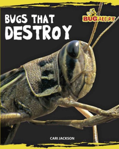 Bugs That Destroy by Cari Jackson, 9780761431886
