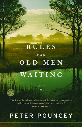Rules for Old Men Waiting (A Novel) by Peter Pouncey, 9780812973969