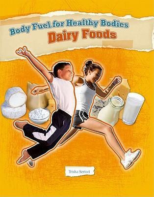 Dairy Foods by Trisha Sertori, 9780761437970
