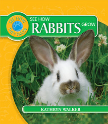 See How Rabbits Grow - 9781435828797 by Kathryn Walker, 9781435828797