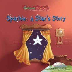 Sparkle: A Star's Story by Kristina Warden, 9781607540861