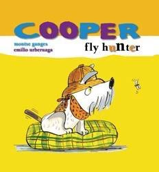 Cooper, Fly Hunter by Montse Ganges, Emilio Urberuaga, 9781607542360