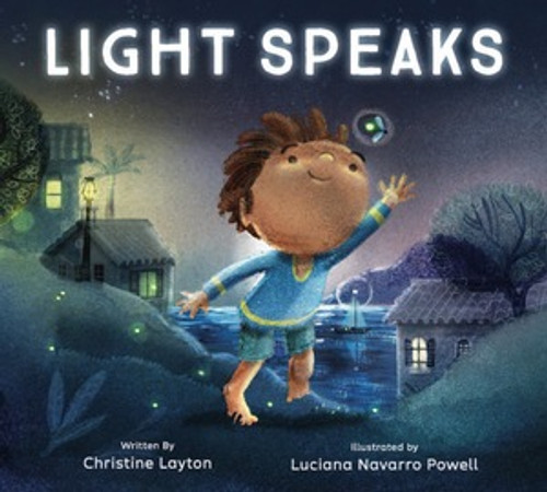 Light Speaks by Christine Layton, Luciana Navarro Powell, 9780884489245