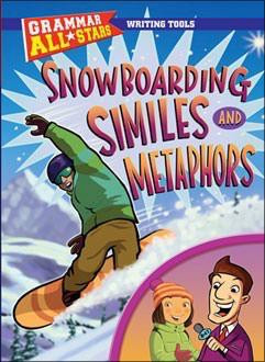 Snowboarding Similes and Metaphors by Gail Herman, 9781433919459