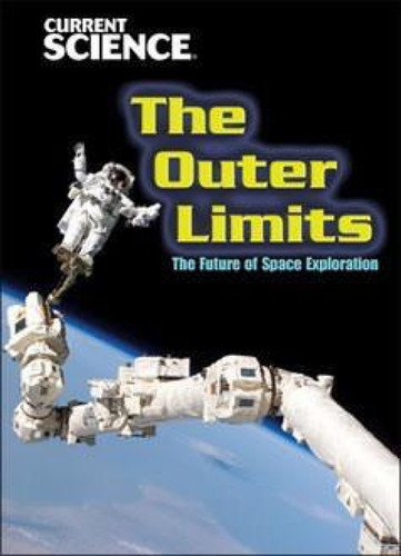 The Outer Limits: The Future of Space Exploration by Gary Miller, 9781433922428