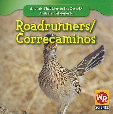 Roadrunners / Correcaminos - 9781433924606 by JoAnn Early Macken, 9781433924606
