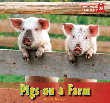 Pigs on a Farm - 9781404280670 by Abbie Mercer, 9781404280670