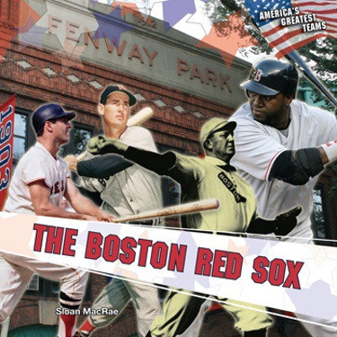 The Boston Red Sox - 9781435833920 by Sloan MacRae, 9781435833920