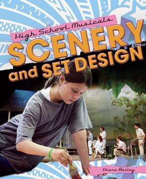 Scenery and Set Design by Diane Bailey, 9781435852570