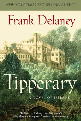 Tipperary (A Novel of Ireland) by Frank Delaney, 9780812975949