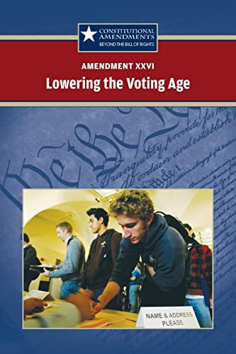 Amendment XXVI: Lowering the Voting Age - 9780737750652 by Sylvia Engdahl, 9780737750652