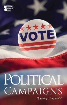 Political Campaigns - 9780737745405 by Louise I. Gerdes, 9780737745405