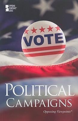 Political Campaigns - 9780737745412 by Louise I. Gerdes, 9780737745412