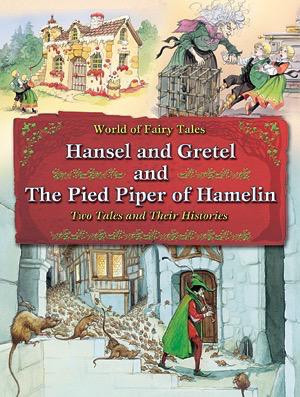 Hansel and Gretel and The Pied Piper of Hamelin: Two Tales and Their Histories by Carron Brown, 9781607546467