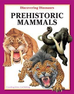 Prehistoric Mammals - 9781607547792 by Carl Mehling, 9781607547792
