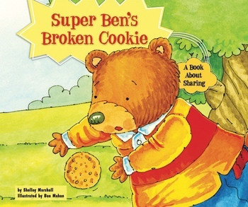 Super Ben's Broken Cookie (A Book About Sharing) - 9780766037397 by Shelley Marshall, 9780766037397
