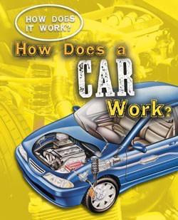 How Does a Car Work? by Sarah Eason, 9781433934629
