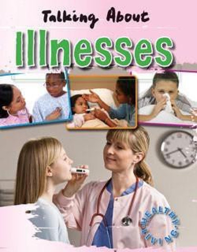 Talking About Illnesses by Hazel Edwards, Goldie Alexander, 9781433936579