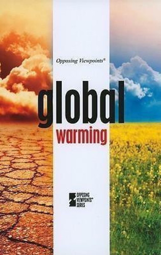 Global Warming - 9780737746327 by David M. Haugen, Susan Musser, Kacy Lovelace