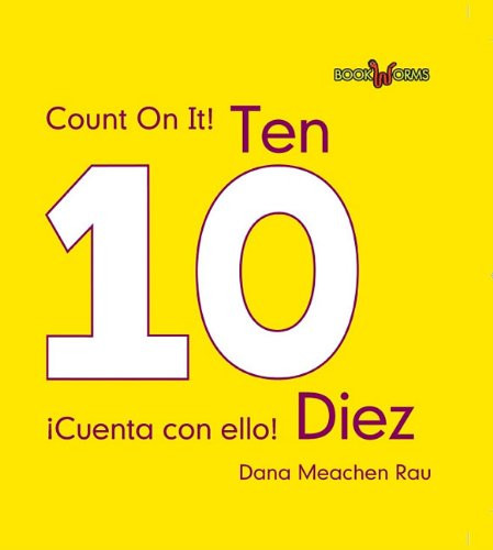Diez / Ten (Bilingual Edition) by Dana Meachen Rau, 9780761434788