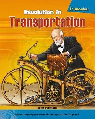 Revolution in Transportation by John Perritano, 9780761443797