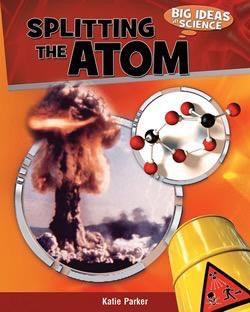 Splitting the Atom - 9780761443995 by Katie Parker, 9780761443995