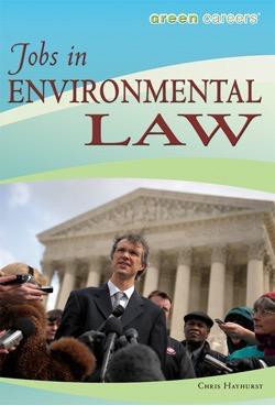Jobs in Environmental Law by Chris Hayhurst, 9781435835672