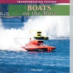 Boats On the Move by Willow Clark, 9781435893368