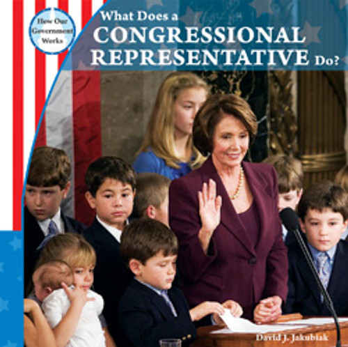 What Does a Congressional Representative Do? - 9781435898202 by David J. Jakubiak, 9781435898202
