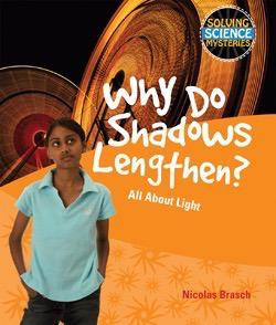 Why Do Shadows Lengthen? by Nicholas Brasch, 9781615318919