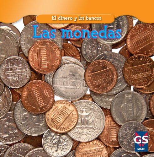 Las monedas (Coins) - 9781433937125 by Dana Meachen Rau, 9781433937125