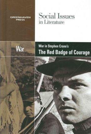 War in Stephen Crane's The Red Badge of Courage by David M. Haugen, Susan Musser, 9780737748505