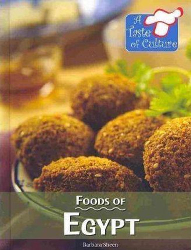 Foods of Egypt by Barbara Sheen, 9780737748437 Foods of Egypt by Barbara Sheen, 9780737748437
