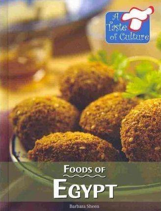 Foods of Egypt by Barbara Sheen, 9780737748437