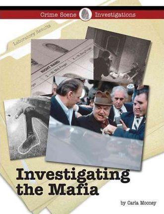 Investigating the Mafia by Carla Mooney, 9781420502121