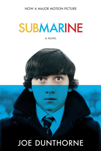 Submarine (A Novel) by Joe Dunthorne, 9780812978391