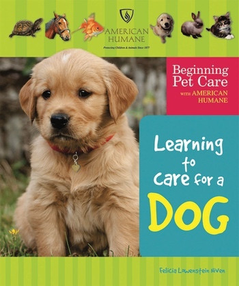 Learning to Care for a Dog by Felicia Lowenstein Niven, 9780766031906