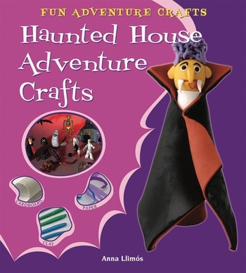 Haunted House Adventure Crafts by Anna Llimós, 9780766037304